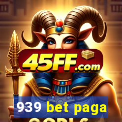 939 bet paga